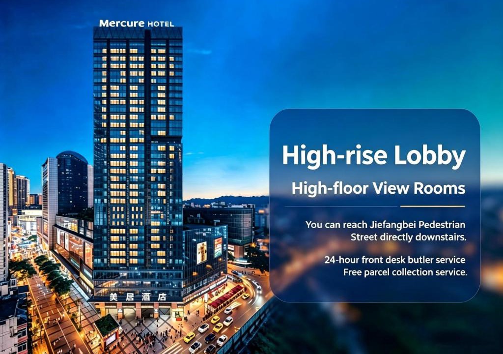 Jeifangbei Central Business District Hotel | Mercure Chongqing Downtown